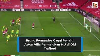 Bruno Fernandes Gagal Cetak Penalti~ Manchester United Keok di Old Trafford