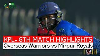 KPL 6th Match Highlights | Overseas Warriors vs Mirpur Royals | Kashmir Premier League 2021