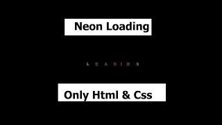 Neon Loading Only Html & Css