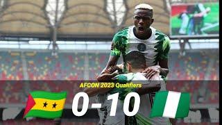 Sao Tome & Principe 0-10 Nigeria - Goals & Highlights of AFCON 2023 Qualifiers