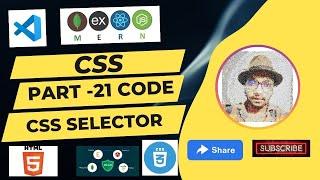 more selector part  2 | CSS tutorial | web development tutorial |child selector |adjacent selector