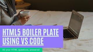 How to set up HTML5 Boiler Plate 2022 Using VS Code | Bootstrap | Mr Creation