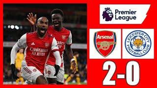 Arsenal vs Leicester 2-0 Premier League Highlights 2021-2022