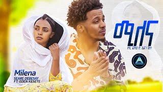 Seare Debesay - Milena ሚለና feat. Eden Kesete - New Eritrean Music 2023