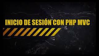 inicio de sesión con PHP MVC parte 1