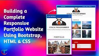 Building a Complete Responsive Portfolio Website Using Bootstrap, HTML & CSS