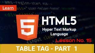 HTML Table Tag | Lesson no 15 for Beginners | #html5 #website