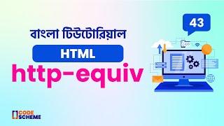 HTML Meta http-equiv | HTML5 Bangla tutorial | CodeScheme ????????????