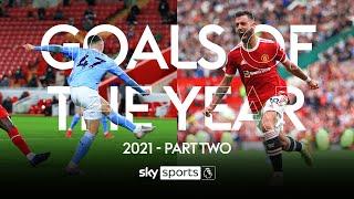 Foden, Fernandes & more! | Premier League Goals of the Year 2021 | Part Two