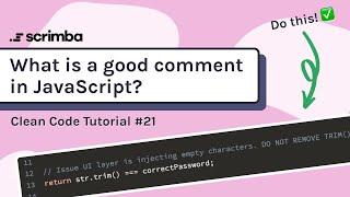 What is a Good Comment in JavaScript? | Clean Code Tutorial