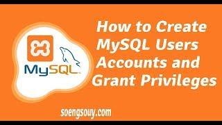 How to Create MySQL Users Accounts and Grant Privileges