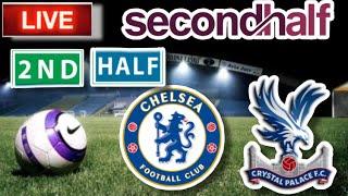 Chelsea Vs Crystal Palace 2nd Half Live Football Match Scores