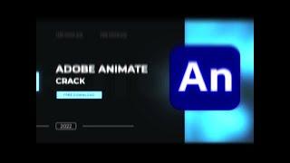 Adobe animate crack || Free download 2022 || September update + file.