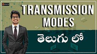 Transmission Modes in Telugu | Networking in Telugu | Network tutorials in Telugu | #pythonlife