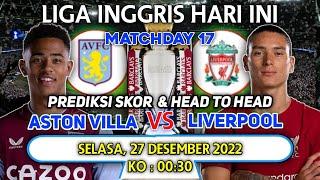 Prediksi Skor Aston Villa vs Liverpool | Liga Inggris Hari Ini | Head to Head Dan Statistik