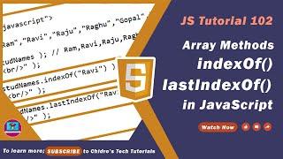 JavaScript Tutorial 102 - indexOf() Method | lastIndexOf() Method | JavaScript Array Methods