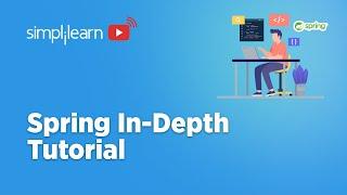 Spring In-depth Tutorial | Full Spring Framework In 3 Hours | Spring Framework Tutorial| Simplilearn