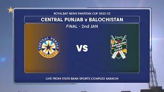 Live | Central Punjab vs Balochistan | Final | Match 33 | Pakistan Cup 2022/23 | PCB