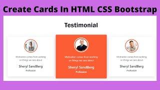 Create Awesome Testimonial Cards for Website Using HTML CSS & Bootstrap