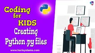 Creating Python .py files - How to Run Python Programs ( .py files ) - Python Tutorial for Beginners