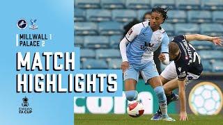 Millwall v Crystal Palace | FA Cup Match Highlights