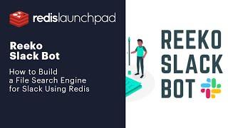 How to Build a File Search Engine for Slack Using Redis, Python, & JavaScript