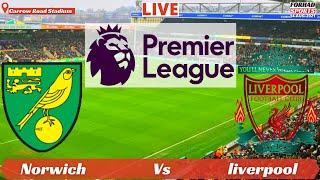 Norwich Vs liverpool Live Score English Premier League