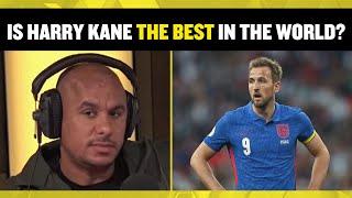 Is Harry Kane the best striker in the world?