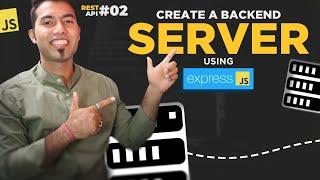 Rest API #2: Lets create Server with Express JS