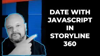 Date and Time in Storyline 360 with JavaScript Part One