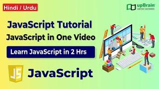 JavaScript One Video | Become master in JavaScript in 2 Hrs | Beginner to Advance