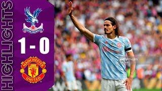 Crystal Palace vs Manchester United 1-0 Highlights Goal Premier League 21/22