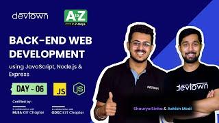 [LIVE] DAY 06 - Backend Web Development using JavaScript, Node.js and Express | COMPLETE in 7 - Days