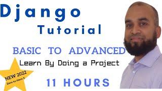 Django Tutorial Basic to Advanced | Django Course 2022