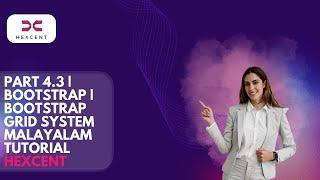 PART 4.3 | BOOTSTRAP | BOOTSTRAP GRID SYSTEM MALAYALAM TUTORIAL FOR BEGINNERS | HEXCENT