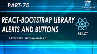 75 - React-Bootstrap Library In React JS - Working With React Bootstrap - Alerts Button (Hindi/Urdu)