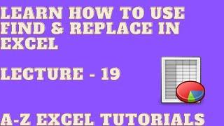 Find & Replace in Excel | Lecture 19 | Excel Tutorials | QuickLearning