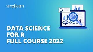 Data Science For R Full Course 2022 | Data Science Tutorial | Simplilearn