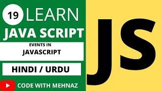 JavaScript Events Tutorial in Hindi / Urdu |  Part-19