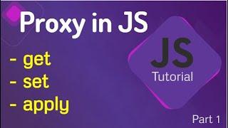 How to use Proxy Objects | JavaScript Proxy | JavaScript ES6 - Proxy | Proxies in JavaScript