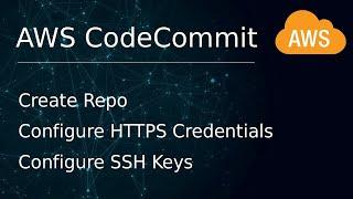 AWS Code Commit Tutorial for Beginners