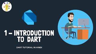 Introduction To Dart | Full beginners tutorial | Dart Tutorial In Hindi #1