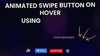 Animated swipe button on hover | CSS Tips & Tricks