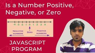 Javascript Program to Check if a number is Positive, Negative, or Zero