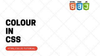 Colour in Css  | Css colour tutorial | Css Colour | Text colour in css | Web Development Tutorial