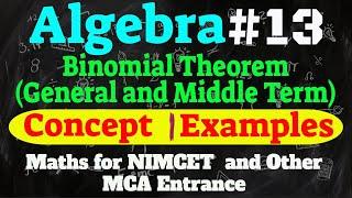 Maths for MCA Entrance (Algebra) #13 : General and Middle Term of Binomial Expansion