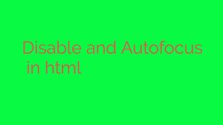 Disabled attribute in HTML (Hindi) Autofocus attribute in HTML (Hindi)