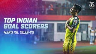 Top Indian Goal Scorers | Hero ISL 2022-23