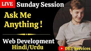 Live  | Sunday  | Ask Me Anything ! Web Development Course 2022