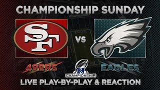 NFC Championship: 49ers vs Eagles Live Play by Play & Reaction